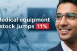 Medical Equipment Stock Jump 11 Percent